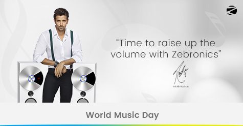 ENJOY WORLD MUSIC DAY WITH ZEBRONICS GOODIES