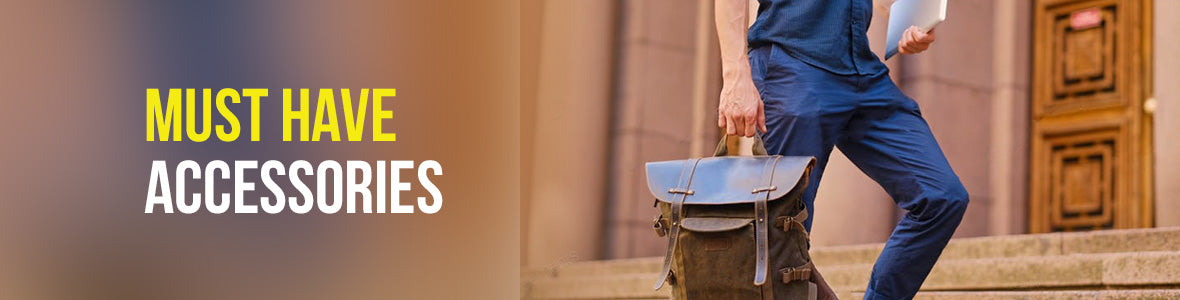 Must Have Accessories