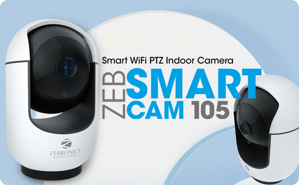 Zebronics introduces Zeb-Smart Cam 105 – an AI Powered Home Automation Camera with  2-Way Audio.