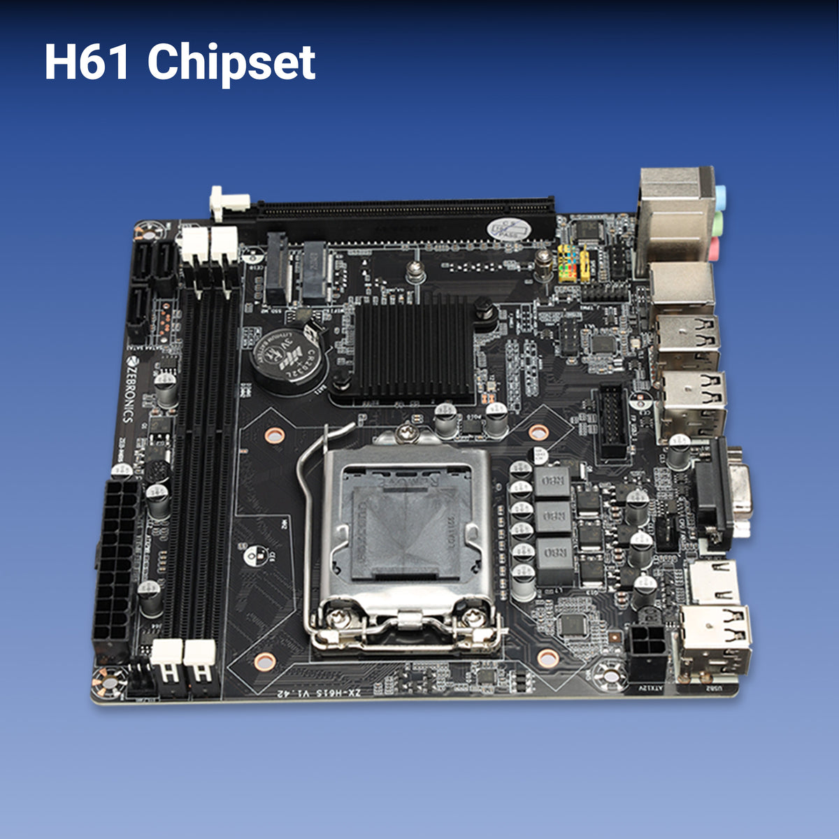 Zebronics H61SM2 - LGA 1155 SOCKET